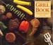 The Grill Book: a Menu Cookbook