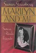 Marilyn and Me: Sisters, Rivals, Friends