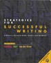 Strategies for Successful Writing: a Rhetoric, Research Guide, Reader, and Handbook (Sixth Edition)