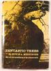 Fantastic Trees: Marvels and Monstrosities of the Arboreal World