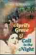 April's Grave & Call in the Night