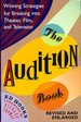 The Audition Book--Revised and Enlarged Winning Strategies for Breaking Into Theater, Film and Television