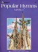 Popular Hymns Level 1