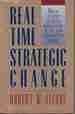 Real Time Strategic Change: How to Involve an Entire Organization in Fast and Far-Reaching Change