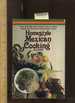 Homestyle Mexican Cooking: More Than 300 / Three Hundred Fres Festive Easy to Follow Recipes for America's Most Popular Cuisine [Illustrated Cookbook / Recipe Collection, Fresh Ideas, Traditional Fare, Cooking Instructions & Techniques Explained]