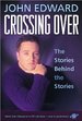 Crossing Over: the Stories Behind the Stories