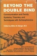 Beyond the Double Bind: Communication and Family Systems, Theories, and Techniques with Schizophrenics