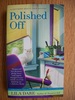 Polished Off