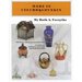 Made in Czechoslovakia, (Glass, Perfume Bottles) 764 Pieces Illustrated in Full Color, An Addenda of Pottery, Porcelain and Semi-Porcelain