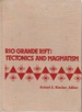 Rio Grande Rift: Tectonics and Magmatism