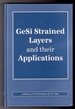 Gesi Strained Layers and Their Applications