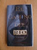 El Camino del Rio
