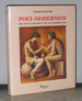 Post-Modernism: the New Classicism in Art and Architecture