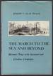 The March to the Sea and Beyond: Sherman's Troops in the Savannah and Carolinas Campaigns