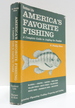 America's Favorite Fishing: a Complete Guide to Angling for Panfish