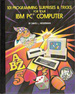 101 Programming Surprises & Tricks for Your Ibm Pc Computer