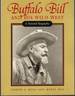 Buffalo Bill and His Wild West: a Pictorial Biography