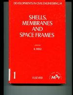 Shells, Membranes and Space Frames (Developments in Civil Engineering, Volume 14)