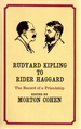 Rudyard Kipling to Rider Haggard: the Record of a Friendship