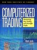 Computerized Trading: Maximising Day Trading and Overnight Profits (New York Institute of Finance) [Gebundene Ausgabe] Von Mark Jurik Trading Stock Futures Wall-Street Options Commodities Rohstoffe Aktien B�rse Geld Money Day Trading is Not for the...