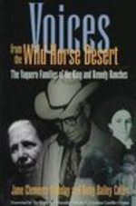 Voices From the Wild Horse Desert: the Vaquero Families of the King and Kenedy Ranches