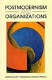 Postmodernism and Organizations