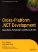 Cross-Platform. Net Development Using Mono, Portable. Net, and Microsoft. Net
