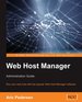 Web Host Manager Administration Guide Run Your Web Host With the Popular Webhost Manager Software