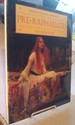The Pre-Raphaelites: Romantic, Passionate and Visionary