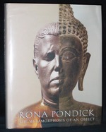 Rona Pondick: the Metamorphosis of an Object