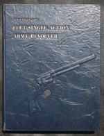 A study of the Colt single action Army revolver
