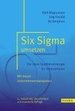 Six Sigma Umsetzen: Die Neue Qualit�tsstrategie F�r Unternehmen. Mit Neuen Unternehmensbeispielen (Gebundene Ausgabe) Von Bo Bergman (Autor), Dag Kroslid (Autor), Kjell Magnusson (Autor), Brita Kroslid (�bersetzer), Konrad Faber