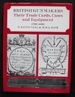 British Gunmakers: Their Trade Cards, Cases & Equipment, 1760-1860