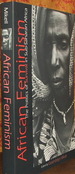 African Feminism: the Politics of Survival in Sub-Saharan Africa
