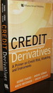Credit Derivatives: a Primer on Credit Risk, Modeling, and Instruments