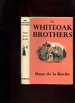 The Whiteoak Brothers