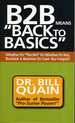 B2b Means Back to Basics Whether It's the Net Or Whether It's Not, Business is Business (in Case You Forgot