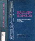 Irradiation Technology Proceedings of an International Topical Meeting Grenoble, France September 28�30, 1982