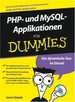 Php-Und Mysql-Applikationen F�r Dummies: Objektorientiertes Und Prozeduralesprogrammieren, �bersichtliche Verwaltungvon Mailing-Listen, Einsatzbereite Applikationen Auf Cd-Rom: Online-Shop Von Janet Valade (Autor), Gerhard Franken (�bersetzer)