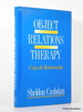 Object Relations Therapy: Using the Relationship