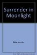 Surrender in Moonlight
