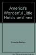 America's Wonderful Little Hotels & Inns
