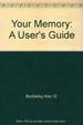 Your Memory: a User's Guide