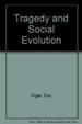 Tragedy and Social Evolution
