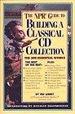 The Npr Guide to Building a Classical Cd Collection