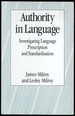 Authority in Language: Investigating Language Prescription and Standardisation