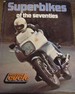Superbikes of the Seventies