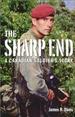 Sharp End: a Canadian Soldier's Story