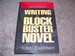 Writing the Blockbuster Novel