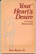 Your Heart's Desire: a Loving Relationship